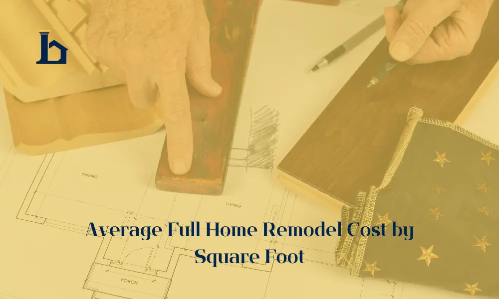 Measuring tools over house plans, text reads average full home remodel cost by square foot